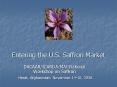 Entering the U'S' Saffron Market PowerPoint PPT Presentation