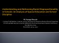 Understanding and Addressing Racial Disproportionality in Schools: An Analysis of Special Education and School Discipline PowerPoint PPT Presentation