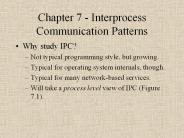 Chapter 7 - Interprocess Communication Patterns
