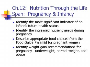 Ch.12: Nutrition Through the Life Span: Pregnancy