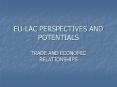 EULAC PERSPECTIVES AND POTENTIALS PowerPoint PPT Presentation