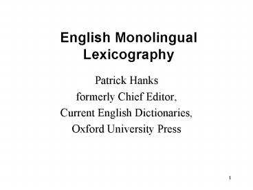 English Monolingual Lexicography