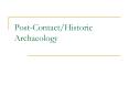 PostContactHistoric Archaeology PowerPoint PPT Presentation