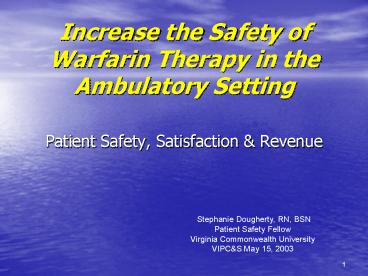 Increase the Safety of Warfarin Therapy in the Ambulatory Setting