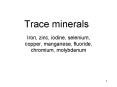 Trace minerals PowerPoint PPT Presentation