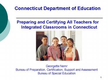 Preparing and Certifying All Teachers for Integrated Classrooms in Connecticut
