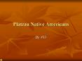 Plateau Native Americans PowerPoint PPT Presentation