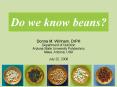 Do we know beans? PowerPoint PPT Presentation