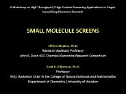 SMALL MOLECULE SCREENS