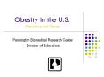 Obesity in the U.S. Prevalence and Trends PowerPoint PPT Presentation