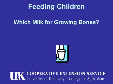 Feeding Children Which Milk for Growing Bones