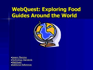WebQuest: Exploring Food Guides Around the World