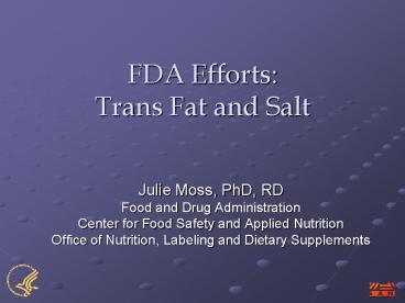 FDA Efforts: Trans Fat and Salt