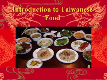 Introduction to Taiwanese Food