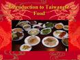 Introduction to Taiwanese Food PowerPoint PPT Presentation