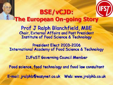 BSEvCJD: The European Ongoing Story