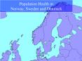 Population Health in Norway, Sweden and Denmark PowerPoint PPT Presentation
