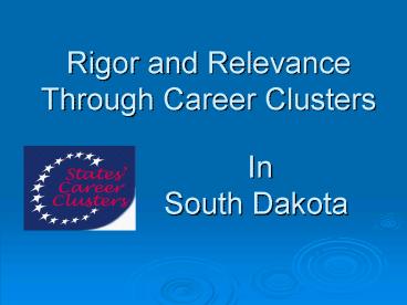 Rigor and Relevance Through Career Clusters