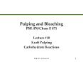 Pulping and Bleaching PSE 476Chem E 471 PowerPoint PPT Presentation