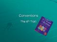 Conventions PowerPoint PPT Presentation