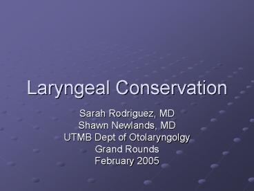 Laryngeal Conservation