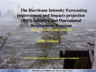 The Hurricane Intensity Forecasting improvement and Impacts projection ...
