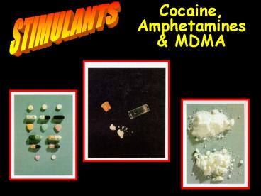 Cocaine, Amphetamines