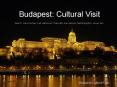 Budapest: Cultural Visit PowerPoint PPT Presentation