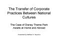The Transfer of Corporate Practices Between National Cultures PowerPoint PPT Presentation