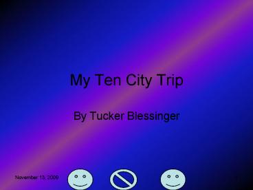 My Ten City Trip