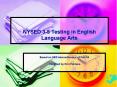 NYSED 35 Testing in English Language Arts PowerPoint PPT Presentation