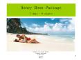 Honey Moon Package 7 days 6 nights PowerPoint PPT Presentation