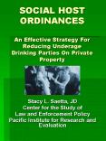 SOCIAL HOST ORDINANCES An Effective Strategy For Reducing Underage Drinking Parties On Private Prope PowerPoint PPT Presentation