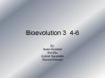 Bioevolution 3 46 PowerPoint PPT Presentation