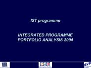 IST programme  INTEGRATED PROGRAMME PORTFOLIO ANALYSIS 2004