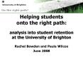 Helping students onto the right path: analysis into student retention at the University of Brighton PowerPoint PPT Presentation