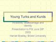 Young Turks and Kurds PowerPoint PPT Presentation