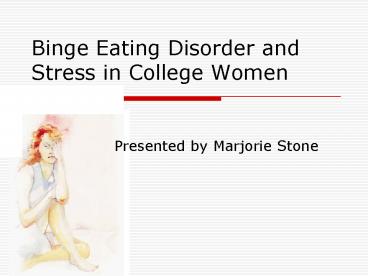 Binge Eating Disorder and Stress in College Women