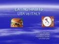 EATING HABITS USA vs ITALY PowerPoint PPT Presentation