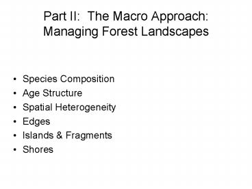 Part II: The Macro Approach: Managing Forest Landscapes