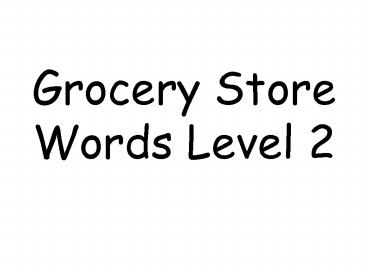 Grocery Store Words Level 2