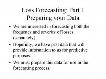 Loss Forecasting: Part 1 Preparing your Data