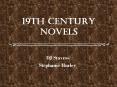 19th Century Novels PowerPoint PPT Presentation
