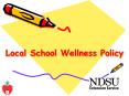 Local School Wellness Policy PowerPoint PPT Presentation