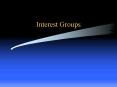 Interest Groups PowerPoint PPT Presentation