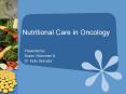 Nutritional Care in Oncology PowerPoint PPT Presentation