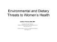 Environmental and Dietary Threats to Women PowerPoint PPT Presentation