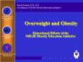 Overweight and Obesity Educational Efforts of the NHLBI Obesity Education Initiative PowerPoint PPT Presentation