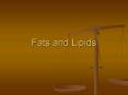 Fats and Lipids PowerPoint PPT Presentation