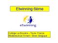 Etwinning 6 PowerPoint PPT Presentation